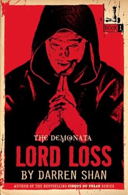 The Demonata #1: Lord Loss: Book 1 in the Demonata series