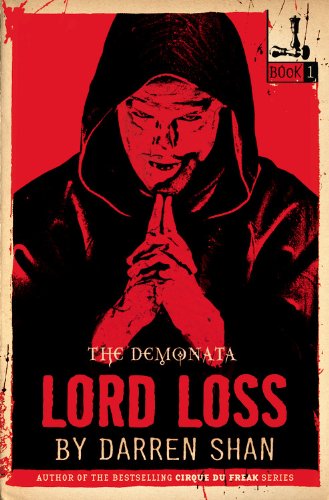 The Demonata #1: Lord Loss: Book 1 in the Demonata series by Darren Shan