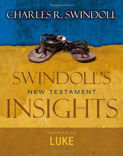 Insights on Luke by Charles R Swindoll