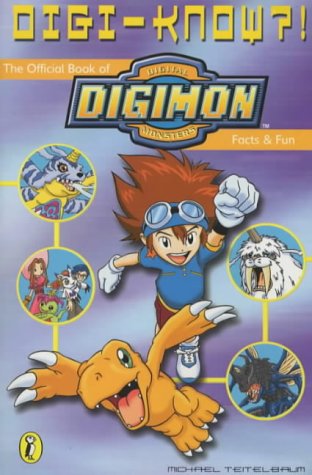 Digi-know?: The Official Book of Digimon Facts and Fun (Digimon) by Michael Teitelbaum