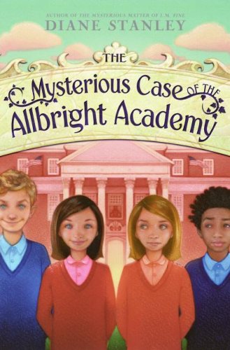 The Mysterious Case of the Allbright Academy by Diane Stanley