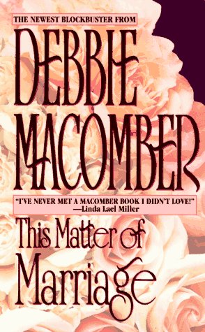This Matter Of Marriage by Debbie Macomber