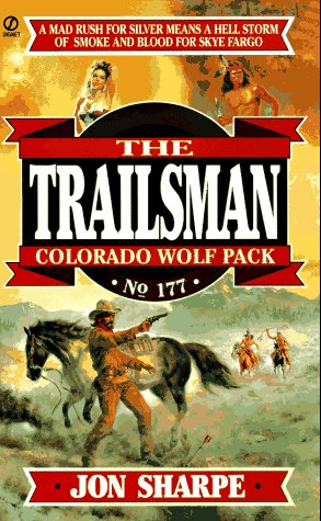 Colorado Wolfpack (The Trailsman #177) by Jon Sharpe