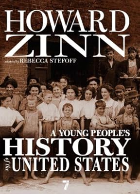 A Young People's History of the United States: Columbus to the War on Terror