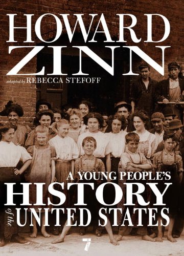 A Young People's History of the United States: Columbus to the War on Terror by Rebecca Stefoff