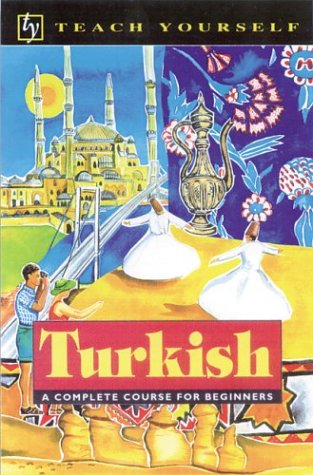Teach Yourself Turkish Complete Course (Turkish Edition) by David Pollard