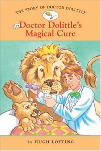 The Story of Doctor Dolittle #4: Doctor Dolittle's Magical Cure (Easy Reader Classics) (No. 4) by Diane Namm