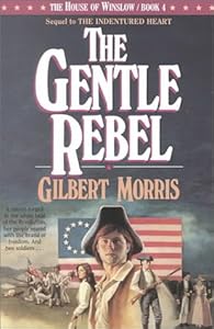 The Gentle Rebel (The House of Winslow #4)