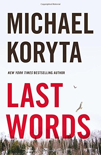 Last words by Michael Koryta
