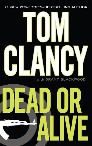 Dead or Alive by Tom Clancy