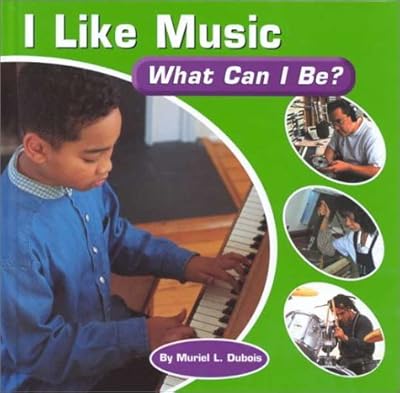 I Like Music: What Can I Be?