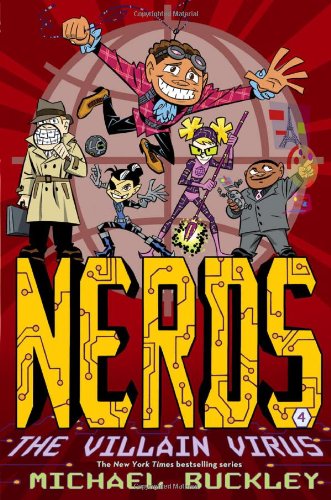 NERDS: Book Four: The Villain Virus by Michael Buckley