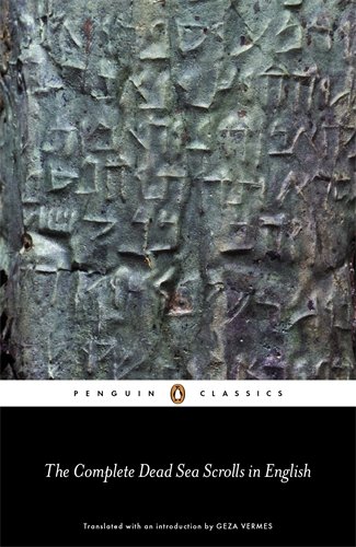 The Complete Dead Sea Scrolls in English: Seventh Edition by Geza Vermes