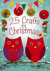 25 Crafts for Christmas