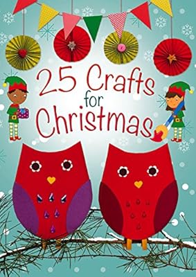 25 Crafts for Christmas