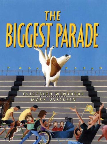 The Biggest Parade by Elizabeth Winthrop