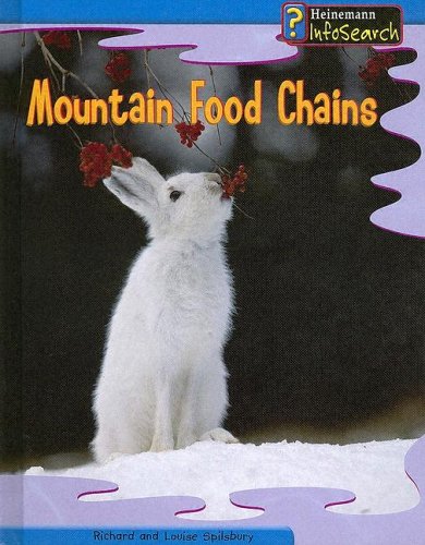 Mountain Food Chains (Food Webs) by Richard Spilsbury