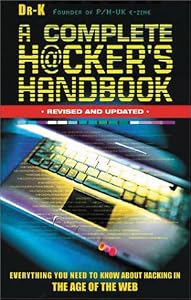 Complete Hackers Handbook PB by Dr K.