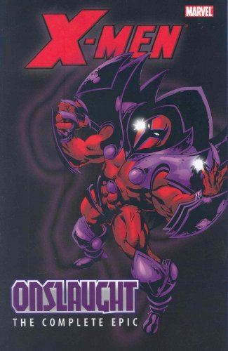 X-Men: The Complete Onslaught Epic, Book 1 by Jeph Loeb