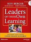 Ron Berger, "Leaders of Their Own Learning: Transforming Schools Through Student-Engaged Assessment" (Jossey-Bass, 2014)