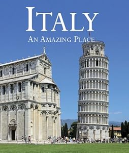 Italy: An Amazing Place by Stefano Zuffi