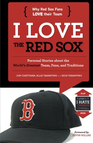 I Love the Red Sox/I Hate the Yankees by Jon Chattman