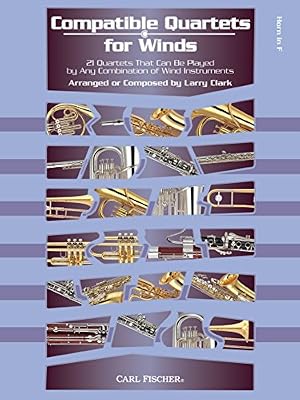 Compatible Quartets for Winds - French Horn