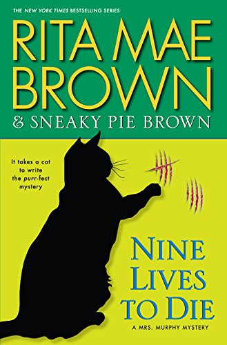 Nine Lives To Die by Rita Mae Brown