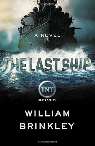 The Last Ship: A Novel by William Brinkley