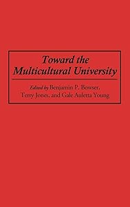 Toward the Multicultural University by Gale Auletta