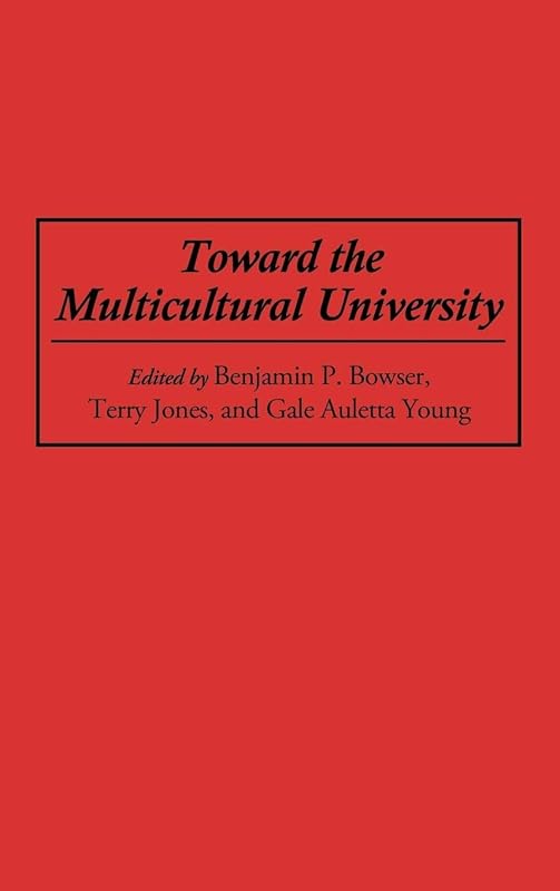 Toward the Multicultural University by Gale Auletta