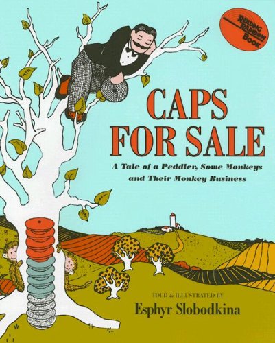 Caps for Sale by Esphyr Slobodkina