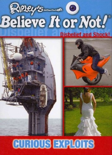 Curious Exploits: Disbelief and Shock! by Ripley's Believe It or Not 				  						  					 		 			  					  		                  	                   		                  			(Corporate Author)