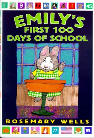 Emily's First 100 Days of School by Rosemary Wells