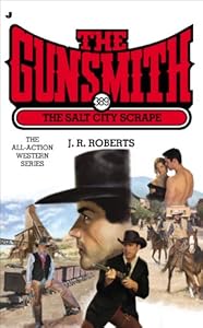 The Gunsmith 389: The Salt City Scrape