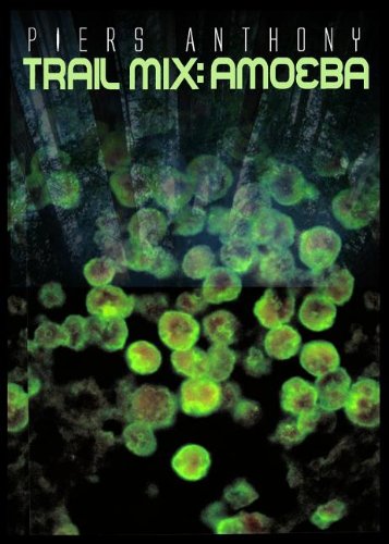 Trail Mix Vol #1: Amoeba by Piers Anthony