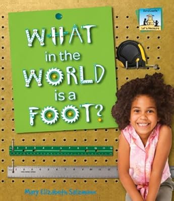 What in the World is a Foot?