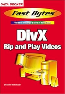 DivX: Rip and Play Videos by Rainer Hattenhauer