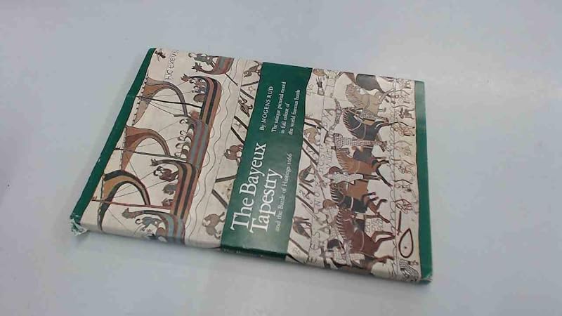 Bayeux Tapestry and the Battle of Hastings, 1066 by Mogens. Rud