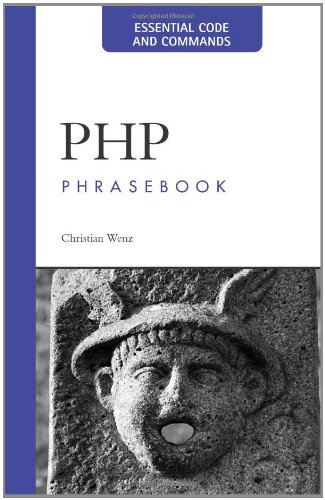 PHP Phrasebook: Essential Code and Commands by Christian Wenz