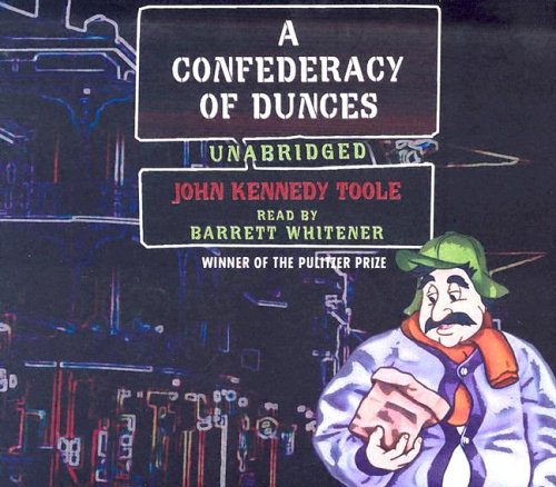 A Confederacy of Dunces by John Kennedy Toole