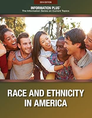 Minorities: Race and Ethnicity in America