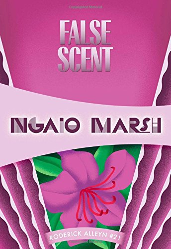False Scent: Inspector Roderick Alleyn #21 by Ngaio Marsh