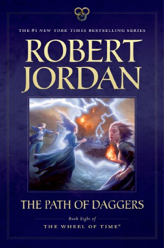 The Path of Daggers: Book Eight of 'The Wheel of Time' by Robert Jordan