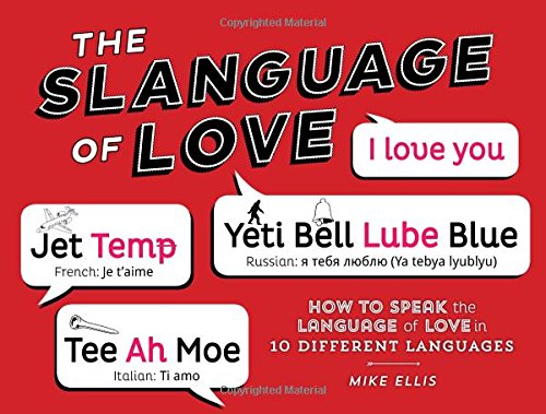 Slanguage of Love by Mike Ellis