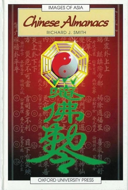 Chinese Almanacs (Images of Asia) by Richard J. Smith