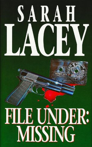 File Under: Missing (Leah Hunter Book 2) by Sarah Lacey