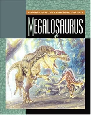 Megalosaurus (Exploring Dinosaurs & Prehistoric Creatures)