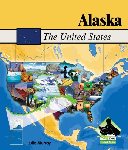 Alaska (United States Series) by Julie Murray