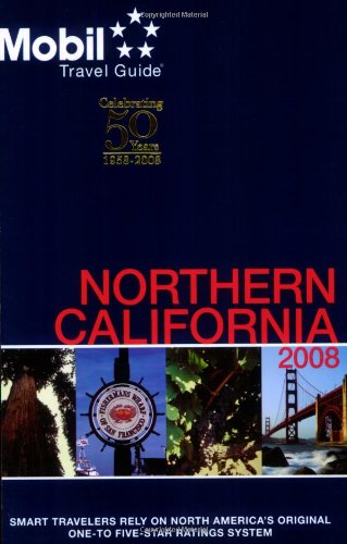 Mobil Travel Guide 2008 Northern California (Forbes Travel Guide Northern Caliifornia) by Mobil Travel Guides